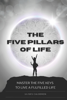 Paperback The Five Pillars of Life Book