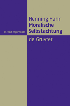 Hardcover Moralische Selbstachtung = Moral Self-Respect [German] Book