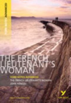 Paperback The French Lieutenant's Woman: York Notes Advanced Everything You Need to Catch Up, Study and Prepare for and 2023 and 2024 Exams and Assessments Book