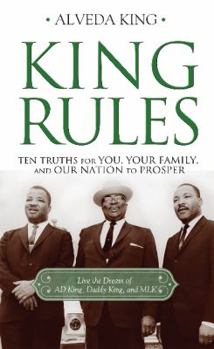 Hardcover King Rules: Ten Truths for You, Your Family, and Our Nation to Prosper Book