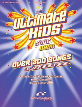 Plastic Comb The Ultimate Kids Songbook: Over 300 Worship Songs in Lead Sheet Format Book
