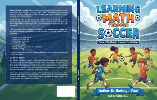 Paperback LEARNING MATH THROUGH SOCCER: Grade 5 Workbook Common Core Edition Book