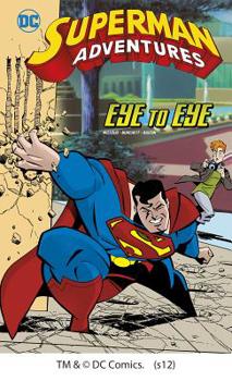 Hardcover Superman Adventures: Eye to Eye Book