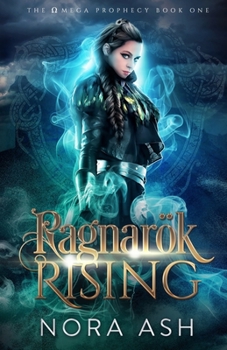 Ragnarök Rising - Book #1 of the Omega Prophecy