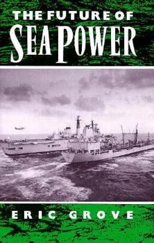 Hardcover The Future of Sea Power Book