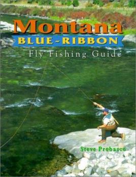 Paperback Montana Blue-Ribbon Fly Fishing Guide Book