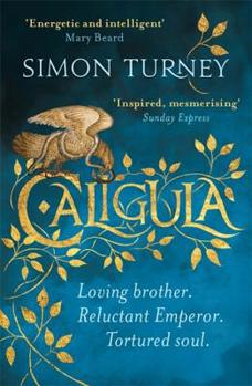 Caligula - Book #1 of the Damned Emperors