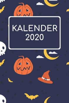 Kalender 2020: Jahreskalender Mit Datum I Terminplaner Terminkalender 2020 I Notizbuch Kalender A5 120 Seiten Organizer (German Edition)