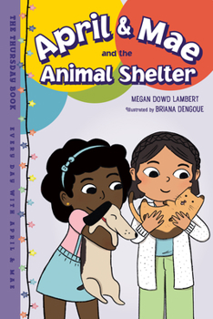 Hardcover April & Mae and the Animal Shelter: The Thursday Book