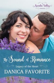 Paperback The Sound of Romance: Legacy of the Heart Book Two Book