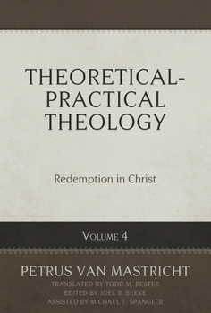 Hardcover Theoretical-Practical Theology Volume 4: Redemption in Christ Book