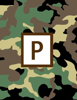 P: Letter Monogrammed 2020 Weekly Planner For Hunter Or Hunting Guide - Camo Camouflage January 2020 - December 2020 (8.5"x11")