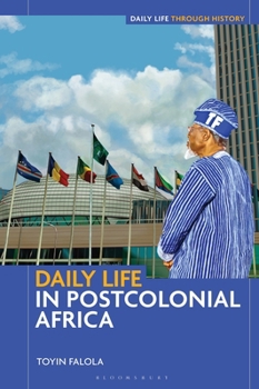 Hardcover Daily Life in Postcolonial Africa Book