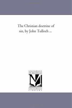 Paperback The Christian Doctrine of Sin, by John Tulloch ... Book