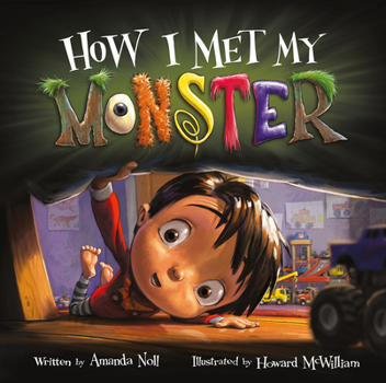 How I Met My Monster - Book #4 of the I Need My Monster