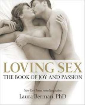 Hardcover Loving Sex: The Book of Joy and Passion Book