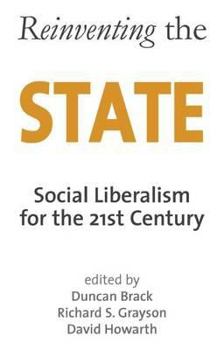 Paperback Reinventing the State: Social Liberalism for the 21st Century Book