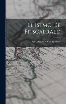 Hardcover El Istmo De Fitscarrald [Spanish] Book
