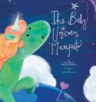 Hardcover The Baby Unicorn Manifesto Book