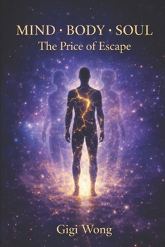 Paperback Mind - Body - Soul: The Price of Escape Book