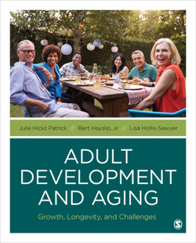 Paperback Adult Development and Aging: Growth, Longevity, and Challenges Book