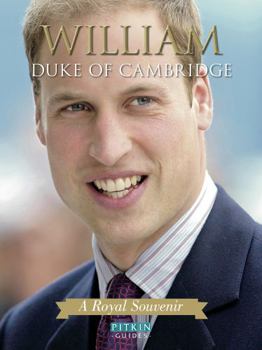 Paperback William Duke of Cambridge: A Royal Souvenir Book