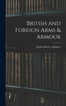 Hardcover British and Foreign Arms & Armour Book