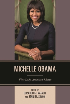 Paperback Michelle Obama: First Lady, American Rhetor Book
