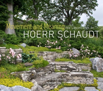 Hardcover Movement and Meaning: The Landscapes of Hoerr Schaudt Book