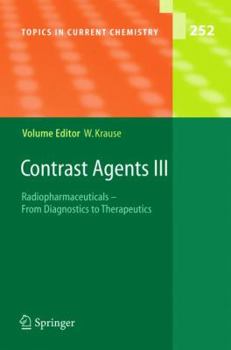 Paperback Contrast Agents III: Radiopharmaceuticals - From Diagnostics to Therapeutics Book