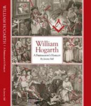 Paperback William Hogarth - A Freemason's Harlot Book