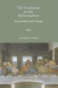 Hardcover The Eucharist in the Reformation Book
