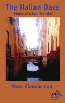The Italian Daze: Notes of a Lost Traveler
