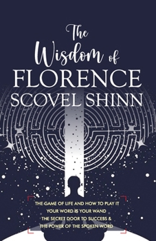 Paperback The Wisdom of Florence Scovel Shinn: 4 Complete Books Book
