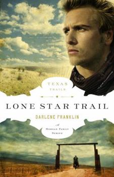 Lone Star Trail - Book #1 of the Texas Trails