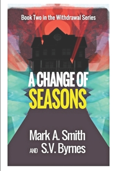 Paperback Withdrawal: A Change of Seasons Book