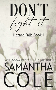 Paperback Don't Fight It: Discreet Cover Edition Book