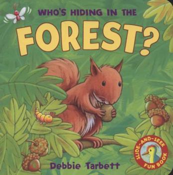 Hardcover Who's Hiding in the Forest?. Debbie Tarbett Book
