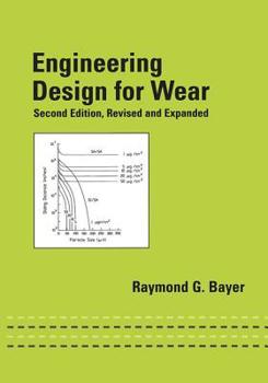 Hardcover Engineering Design for Wear, Revised and Expanded Book