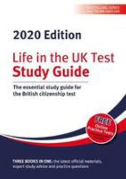 Paperback Life in the UK Test: Study Guide 2020: The essential study guide for the British citizenship test (Life in the UK Test 2020) Book