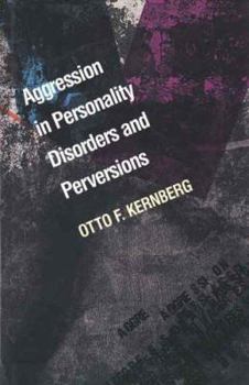 Hardcover Aggression in Personality Disorders and Perversions Book