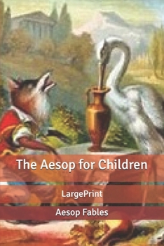 The Aesop for Children: Large Print