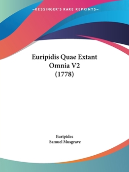 Paperback Euripidis Quae Extant Omnia V2 (1778) [German] Book