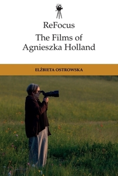 Hardcover Refocus: The Films of Agnieszka Holland Book