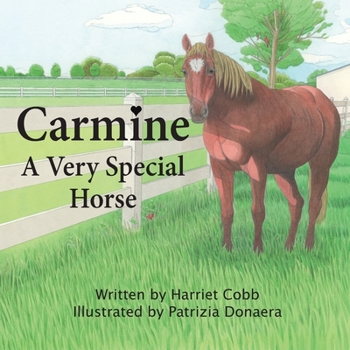 Carmine: A Very Special Horse