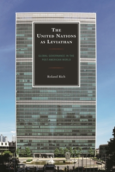 Paperback United Nations as Leviathan: Global Governance in the Post-American World Book