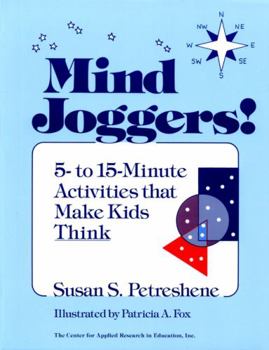 Paperback Mind Joggers!: 5- To 15- Minute Activities That Make Kids Think Book