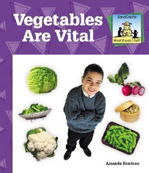 Vegetables Are Vital - Book  of the What Should I Eat?