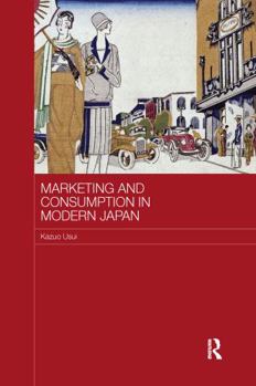 Paperback Marketing and Consumption in Modern Japan Book