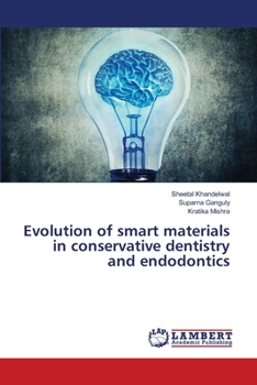 Paperback Evolution of smart materials in conservative dentistry and endodontics Book